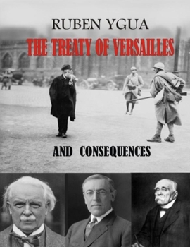 Paperback The Treaty of Versailles: And Consequences Book