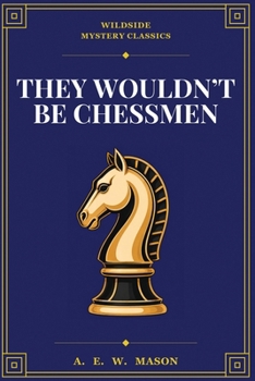 They Wouldn't Be Chessmen