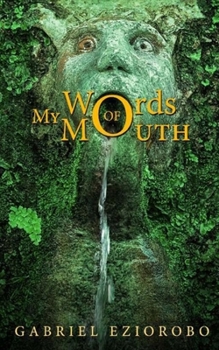 Paperback The Words Of My Mouth Book