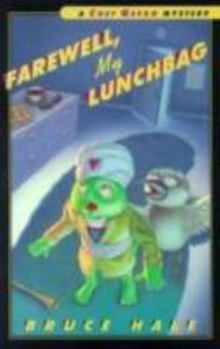 Farewell, My Lunchbag: A Chet Gecko Mystery
