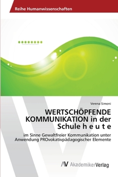 Paperback WERTSCHÖPFENDE KOMMUNIKATION in der Schule h e u t e [German] Book