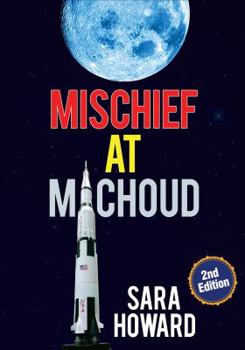 Paperback Mischief at Michoud: Second Edition Book