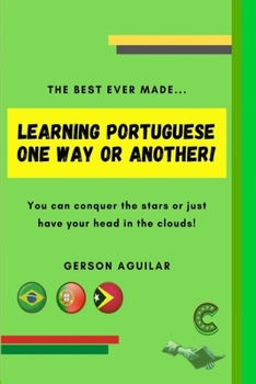 Paperback Learning Portuguese One Way or Another!: Best ever made ...) Book