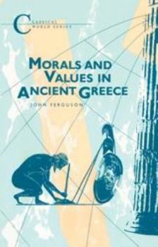 Paperback Morals and Values in Ancient Greece Book