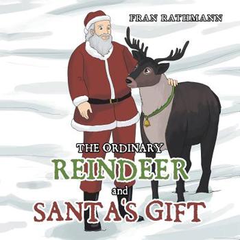 Paperback The Ordinary Reindeer and Santa's Gift Book