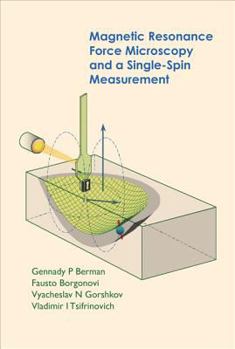 Hardcover Magnetic Resonance Force Microscopy and a Single-Spin Measurement Book