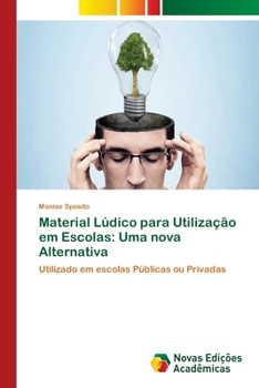 Paperback Material Lúdico para Utilização em Escolas: Uma nova Alternativa [Portuguese] Book