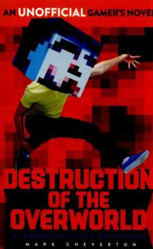 Paperback Destruction of the Overworld: a Gameknight999 Adventure Book