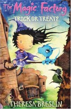 Trick or Treat? - Book #1 of the Magic Factory