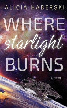 Paperback Where Starlight Burns Book