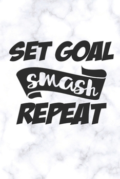 Set Goal Smash Repeat: Compact Weight Loss Workbook & Wellness Planner (Exercise, Warm-Up, Cardio, Supplements And Vitamins) (6x9, 110 Pages)