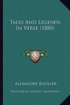 Paperback Tales And Legends In Verse (1880) Book