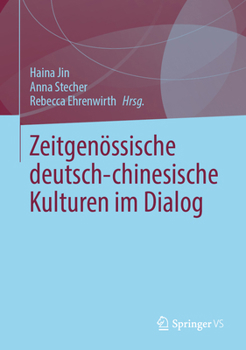 Hardcover Zeitgenössische Deutsch-Chinesische Kulturen Im Dialog [German] Book