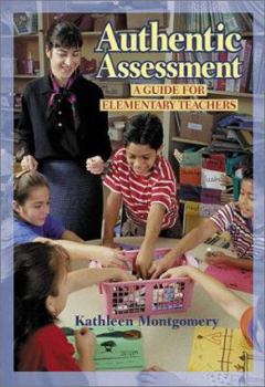 Paperback Authentic Assessment: A Guide for Elementary Teachers Book