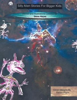 Paperback Silly Alien Stories for Bigger Kids Book