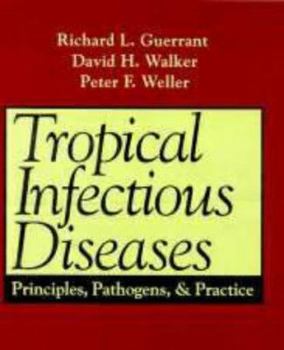 Hardcover Tropical Infectious Diseases: Principles, Pathogens, and Practice Book