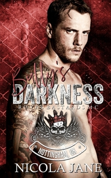 Paperback Bully's Darkness: (Royal Bastards MC - Nottingham Chapter - Book One) Book