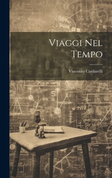 Hardcover Viaggi nel tempo [Italian] Book