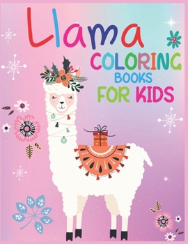 Paperback Llama Coloring Books For Kids: cute llama coloring book for kids Book