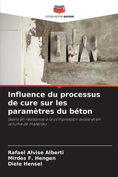 Paperback Influence du processus de cure sur les paramètres du béton [French] Book