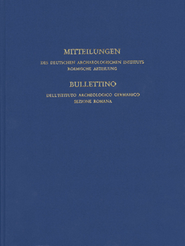 Hardcover Mitteilungen Des Deutschen Archaologischen Instituts, Romische Abteilung: Band 124, 2018 [German] Book