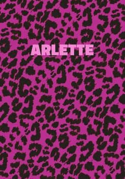Paperback Arlette: Personalized Pink Leopard Print Notebook (Animal Skin Pattern). College Ruled (Lined) Journal for Notes, Diary, Journa Book