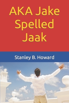 Paperback AKA Jake Spelled Jaak: Chapter VI of When the Dogwood Blooms Book