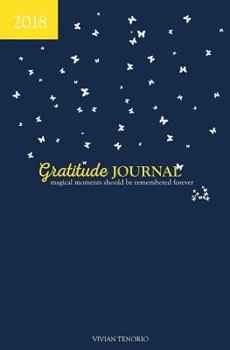 Paperback 2018 Gratitude Journal - Navy Nights: Magical Moments Should Be Remembered Forever Book