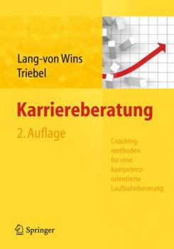 Paperback Karriereberatung. Coachingmethoden Für Eine Kompetenzorientierte Laufbahnberatung [German] Book