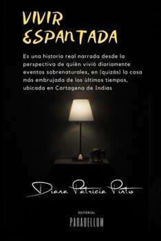 Paperback Vivir espantada [Spanish] Book