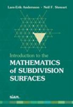 Hardcover Introduction to the Mathematics of Subdivision Surfaces Book