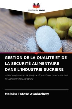 Paperback Gestion de la Qualité Et de la Sécurité Alimentaire Dans l'Industrie Sucrière [French] Book