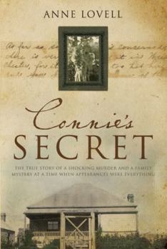 Paperback Connie's Secret: The True Story of a Shocking Murder and a Family Mystery at a Time When Appearances Were Everything Book