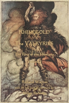 The Rhinegold & The Valkyrie, - Book  of the Wagner's Ring of the Nibelung