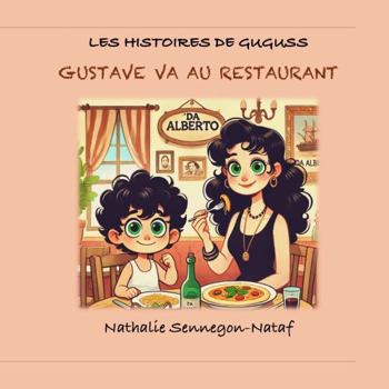 Paperback Gustave va au restaurant (Les histoires de Guguss) (French Edition) [French] Book