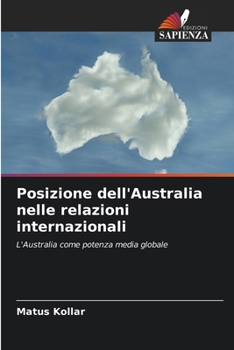 Paperback Posizione dell'Australia nelle relazioni internazionali [Italian] Book