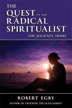 Paperback The Quest of the Radical Spiritualist Book
