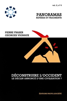 Paperback "Déconstruire l'Occident, le déclin annoncé d'une civilisation ? [French] Book
