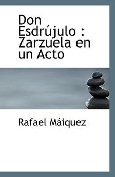 Paperback Don Esdr?julo: Zarzuela en un Acto Book