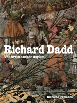 Hardcover Richard Dadd: The Artist and the Asylum Book