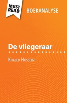 Paperback De vliegeraar van Khaled Hosseini (Boekanalyse): Volledige analyse en gedetailleerde samenvatting van het werk [Dutch] Book