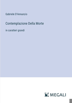 Paperback Contemplazione Della Morte: in caratteri grandi [Italian] Book