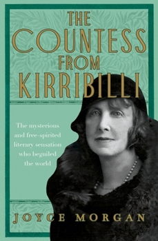 Paperback The Countess from Kirribilli: The Mysterious and Free-Spirited Literary Sensation Who Beguiled the World Book