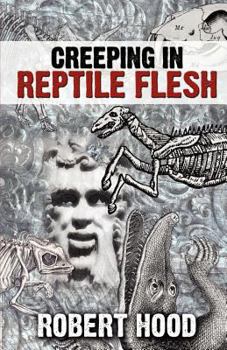 Paperback Creeping in Reptile Flesh Book