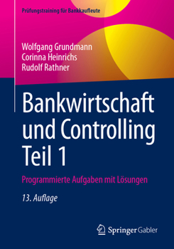Paperback Bankwirtschaft Und Controlling Teil 1: Programmierte Aufgaben Mit Lösungen [German] Book
