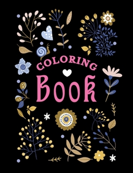 Paperback Coloring Book: With Positive Sayings and Inspirational Affirmations for Relaxing Book