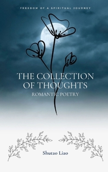 Paperback The Collection of Thoughts: Romantic Poetry Book