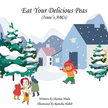 Paperback Eat Your Delicious Peas: Isaac's ABCs Book