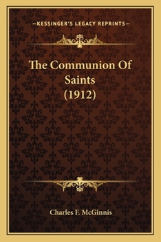 Paperback The Communion Of Saints (1912) Book