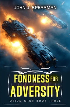 Fondness for Adversity (Orion Spur)